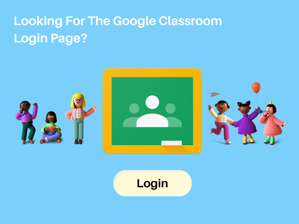 animated characters surrounding the Google Classroom logo